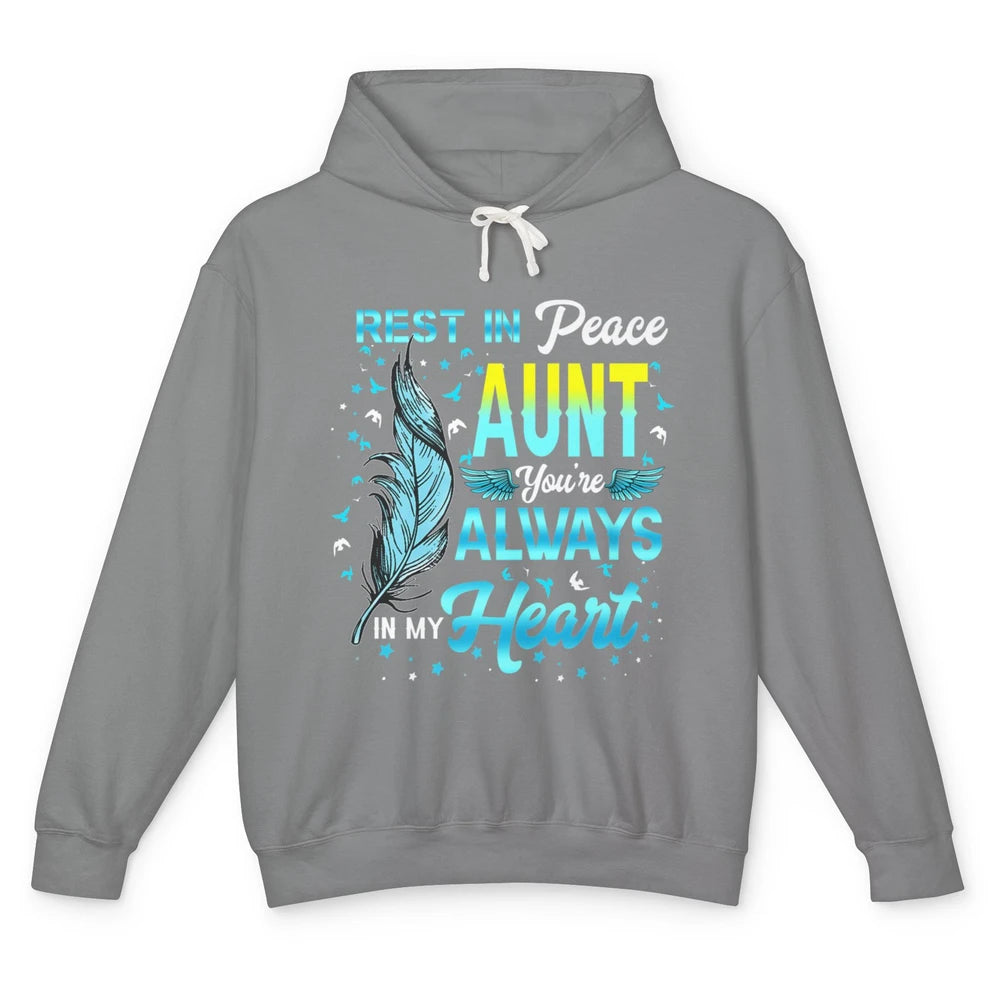 Rest In Peace My Aunt You Always In My Heart Aunt In Heaven Unisex Lightweight Hoodie