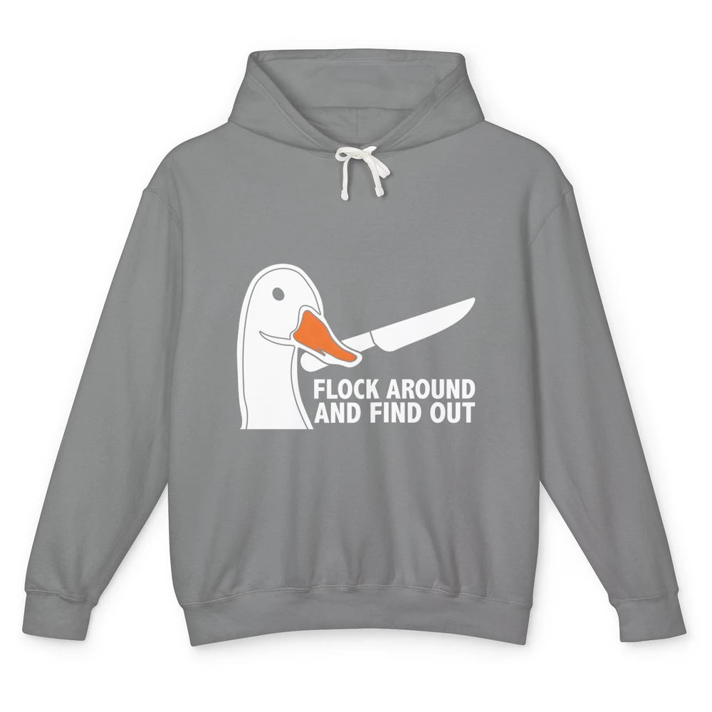 Flock Around And Find Out Goose With Knife Geese Meme Animal Unisex Lightweight Hoodie