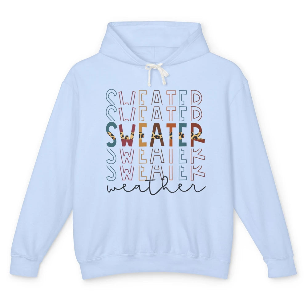 Fall Sweater Weather Leopard Thanksgiving Christmas Costume Unisex Lightweight Hoodie