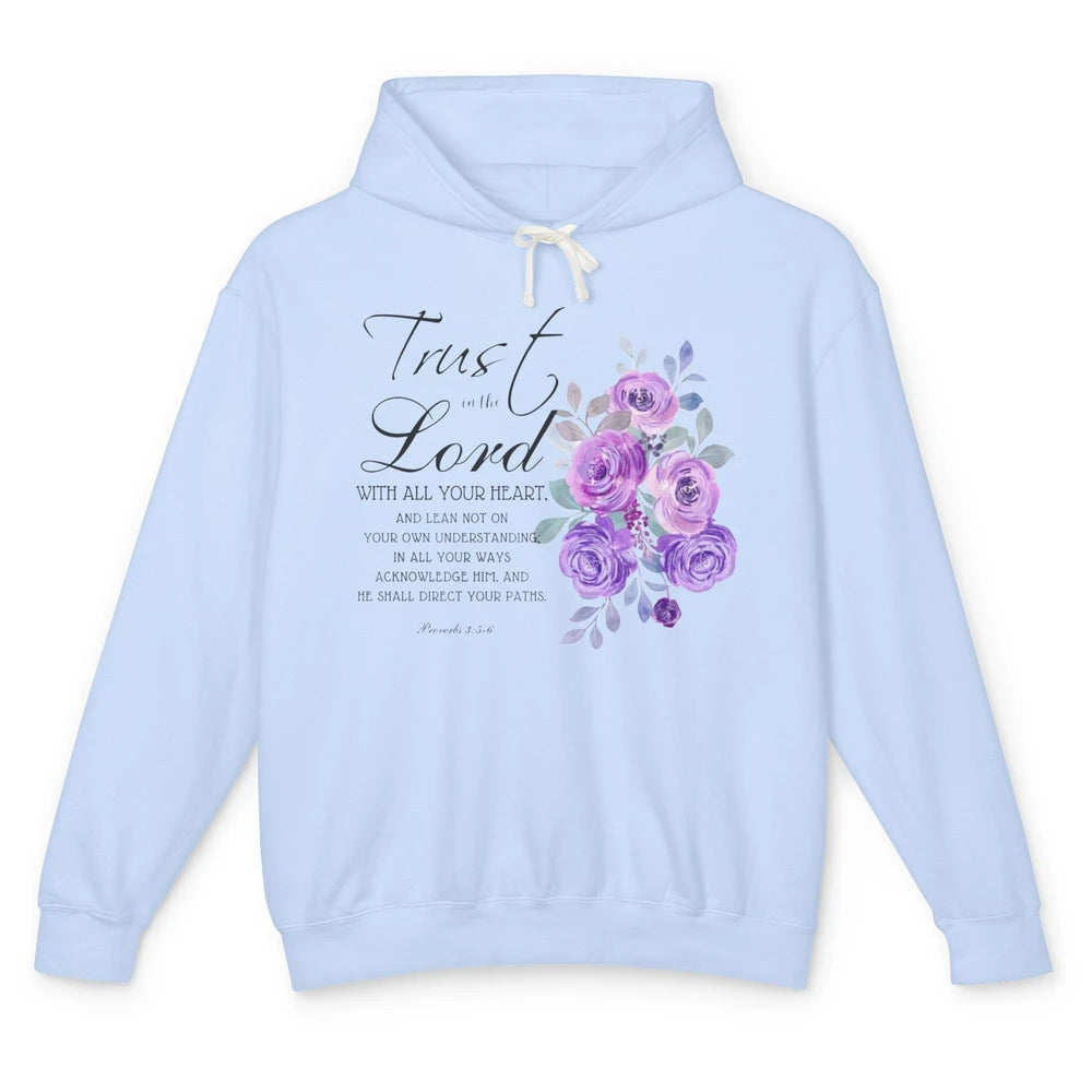 Floral Christian Trust In The Lord With All Heart Religious Unisex Lightweight Hoodie