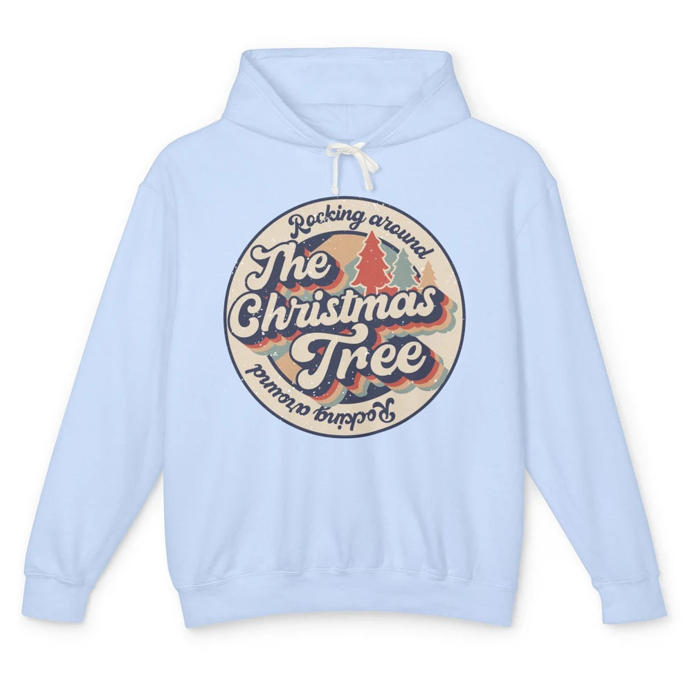 Retro Rocking Around Christmas Tree Merry Christmas Vibes Unisex Lightweight Hoodie
