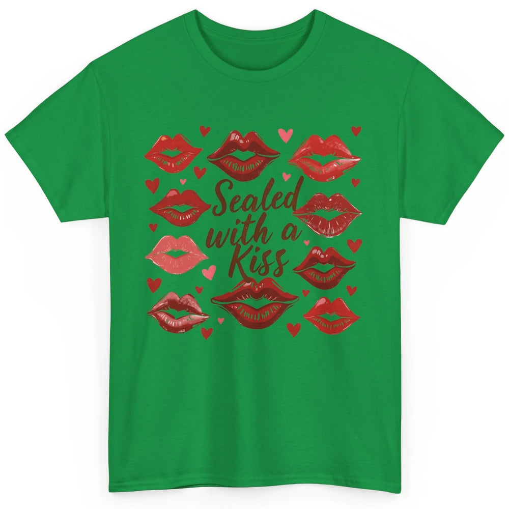 Sealed With A Kiss Sexy Red Lips Happy Valentine's Day Heart Love Classic Unisex T-Shirt