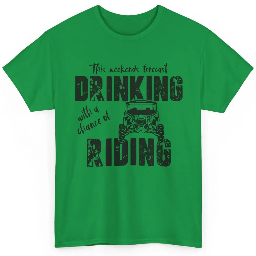 Vintage UTV Weekend Forecast Drinking Mud Riding SXS Life Classic Unisex T-Shirt