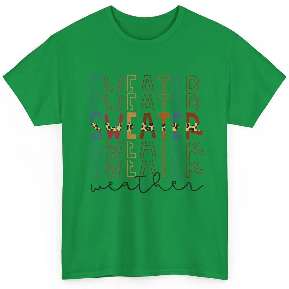 Fall Sweater Weather Leopard Thanksgiving Christmas Costume Classic Unisex T-Shirt