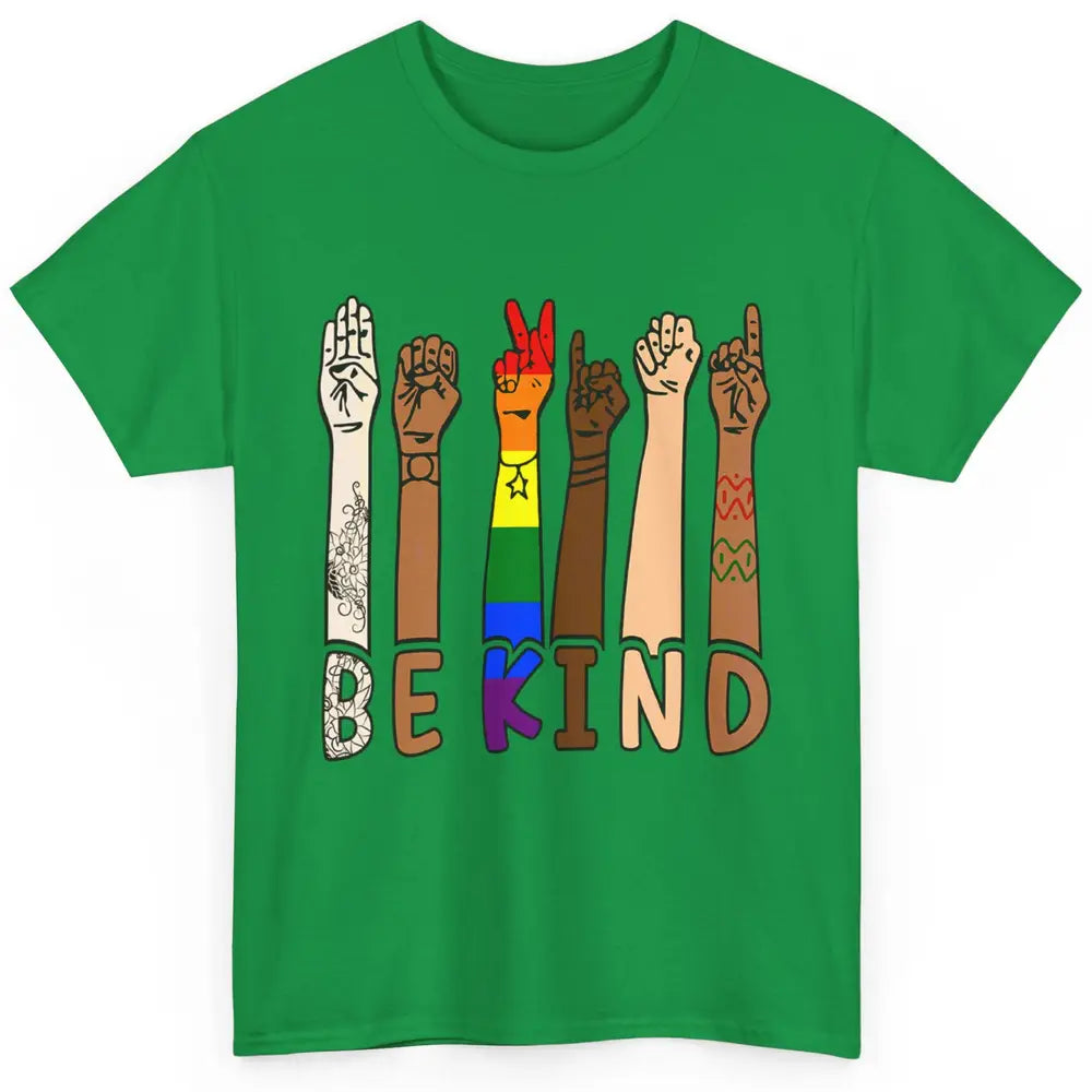 Be Kind Sign Language Hand Speech Teachers LGBT Month Pride Classic Unisex T-Shirt