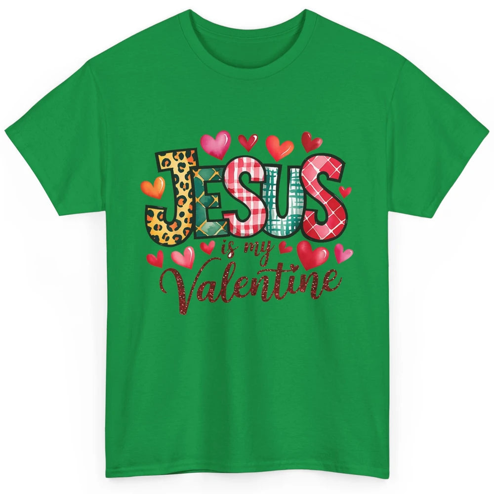 Jesus Is My Valentine Christian Religious Heart Love Bible Verse God Lover Church Classic Unisex T-Shirt
