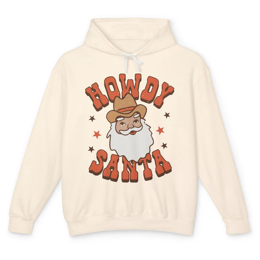 Cowboy Santa Western Christmas Howdy Santa Funny Santa X-mas Unisex Lightweight Hoodie