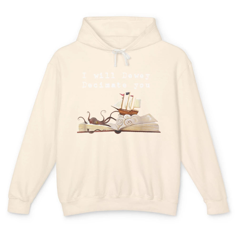 I Will Dewey Decimate You Book Reader Library Vintage Books Unisex Lightweight Hoodie