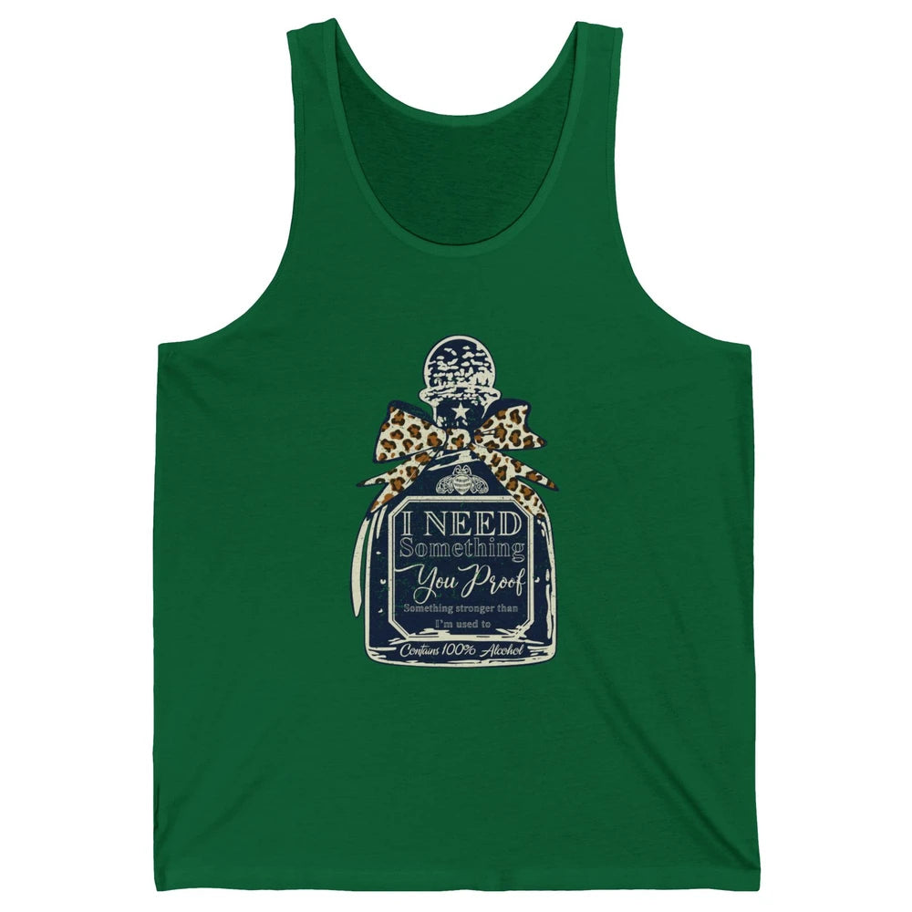 Cowhide Cowboy I Need Something You Proof Western Country Unisex Jersey Tank