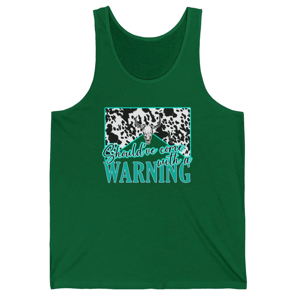 Leopard Cow Skull Should've Come With A Warning Western Unisex Jersey Tank