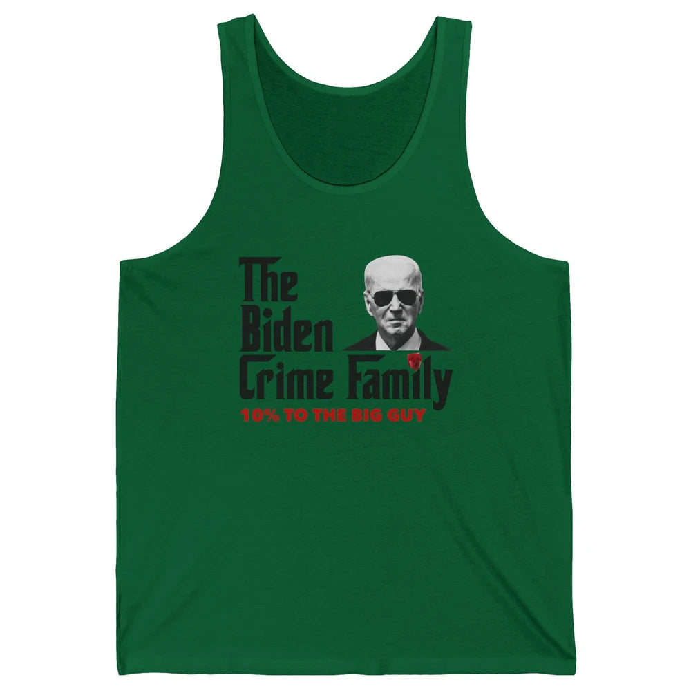 Funny The Biden Crime Family Anti Biden Liberals Democrats Unisex Jersey Tank