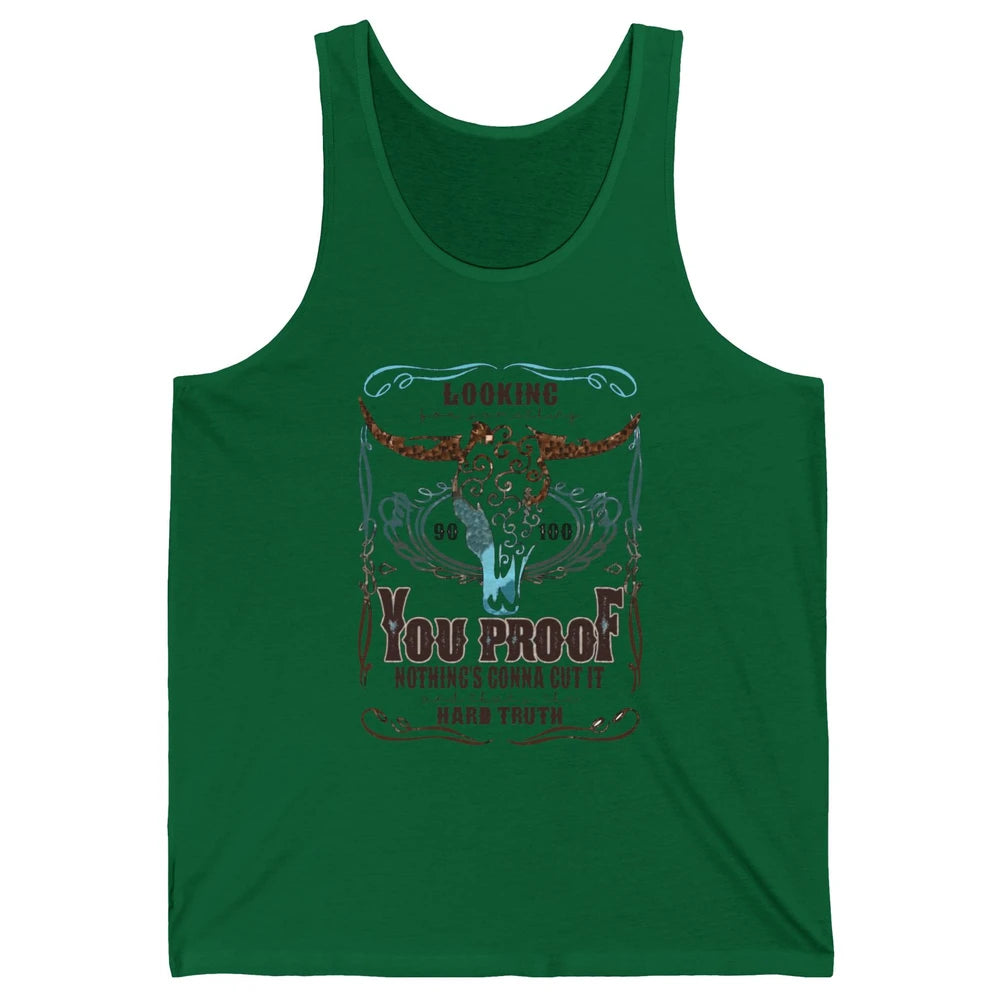 Retro I Need Something You Proof Western Country Cowboy Gift Unisex Jersey Tank