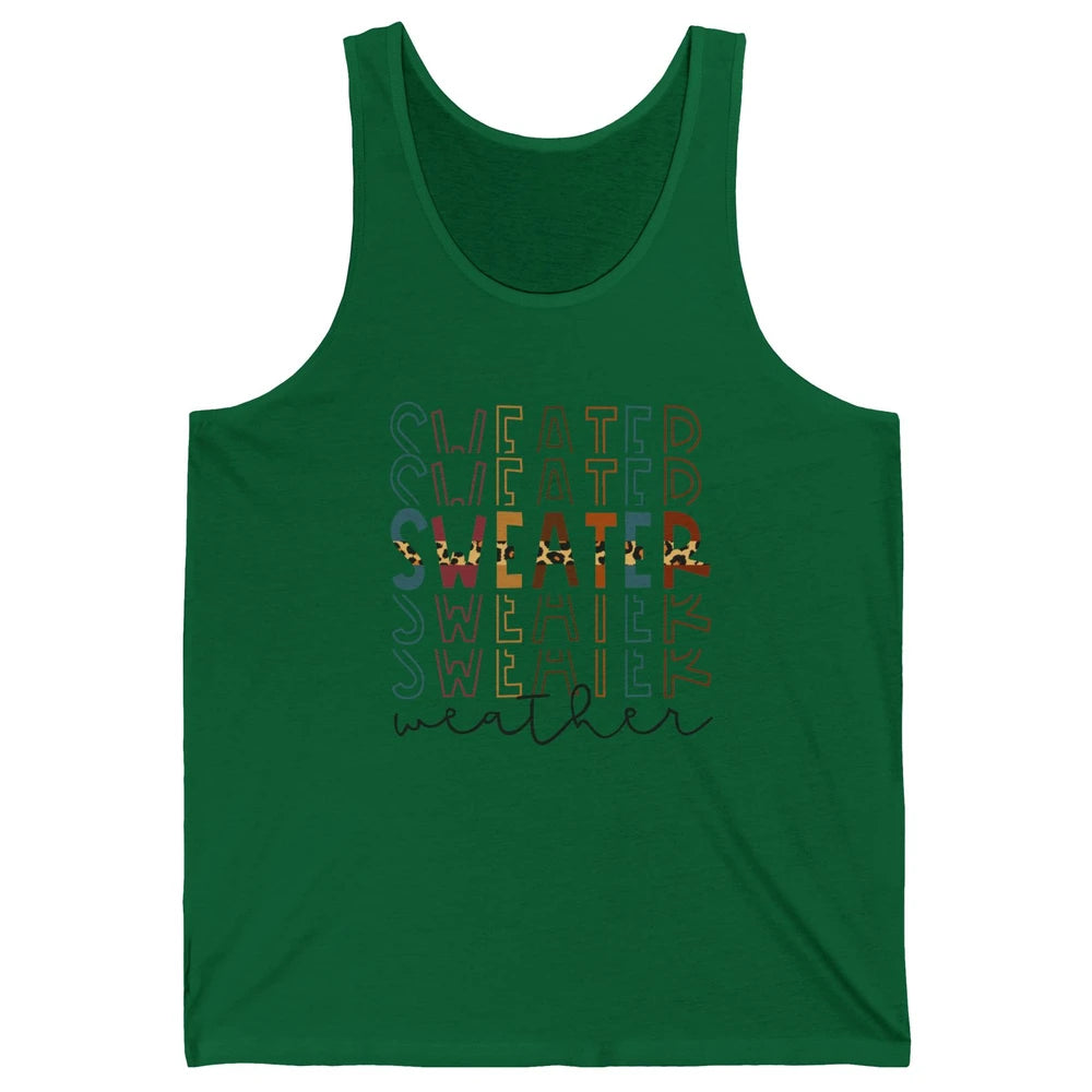 Fall Sweater Weather Leopard Thanksgiving Christmas Costume Unisex Jersey Tank