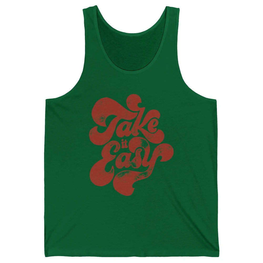 Retro Groovy Take It Easy Hippie Motivational Inspirational Unisex Jersey Tank