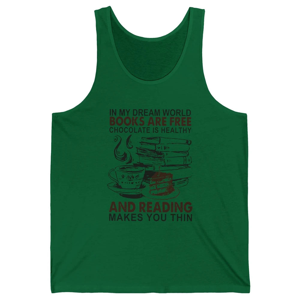 Retro Books Are Free Chocolate Healthy Reading Makes Me Thin Unisex Jersey Tank