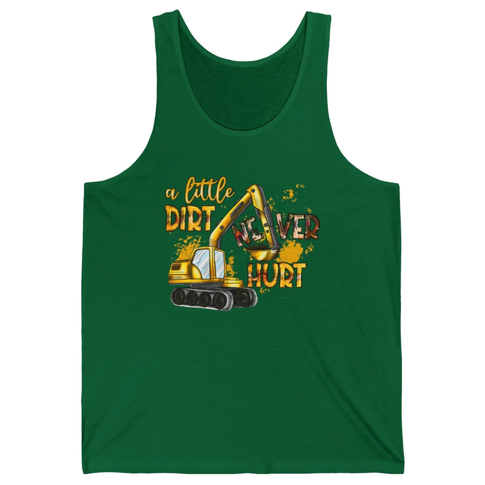 A Little Dirt Never Hurt Construction Bulldozer Excavator Unisex Jersey Tank