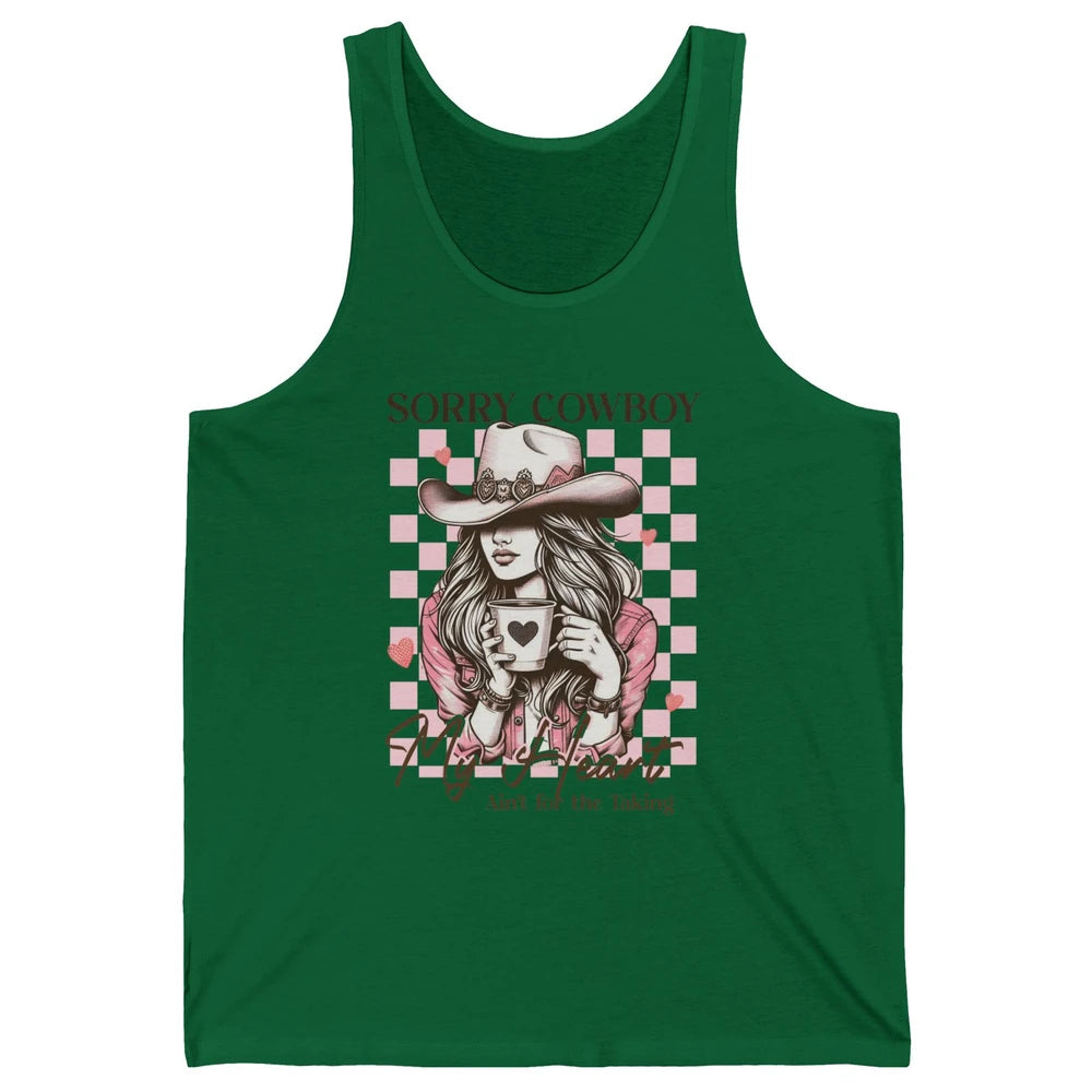 Sorry Cowboy My Heart Ain't For The Taking Cowgirl Rodeo Vintage Howdy Valentine Love Unisex Jersey Tank