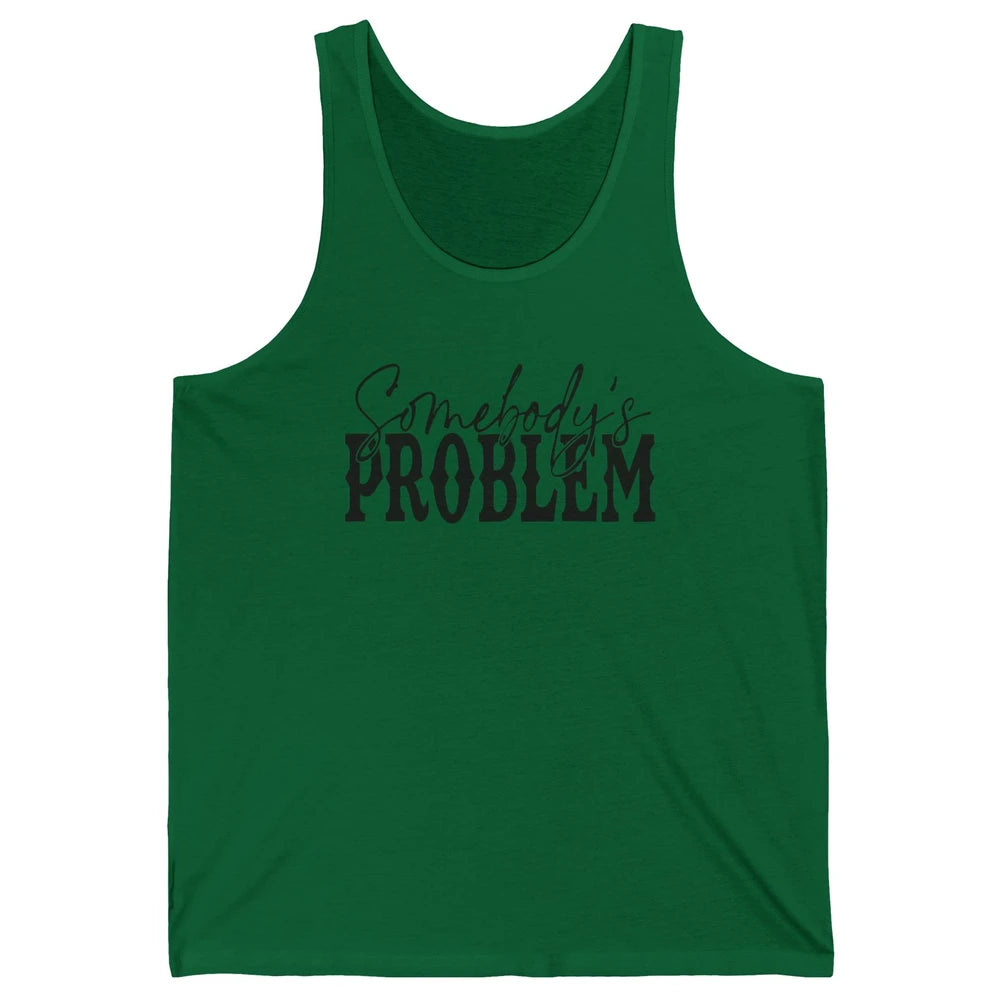 Leopard Somebody's Problem Vintage Western Country Cowboy Unisex Jersey Tank