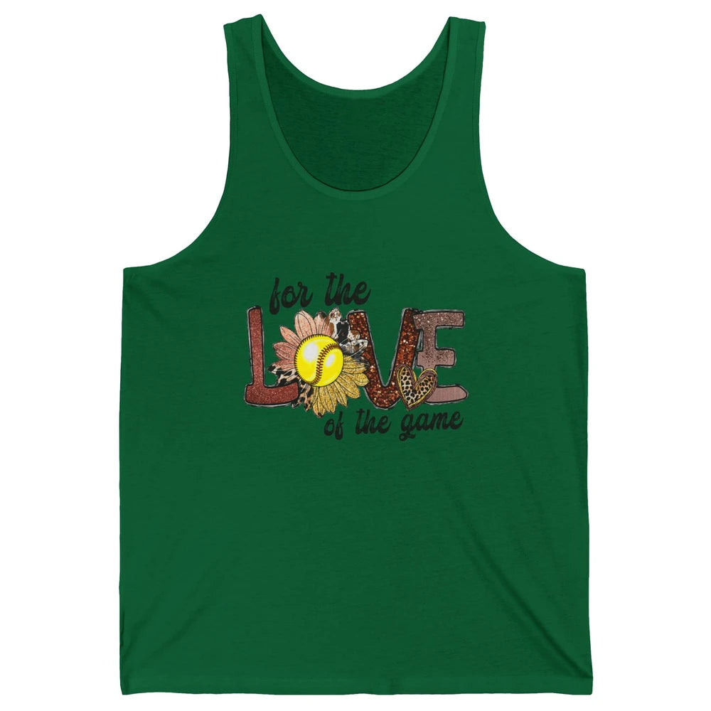 For The Love Of The Game Softball Mom Mothers Day Sunflower Unisex Jersey Tank