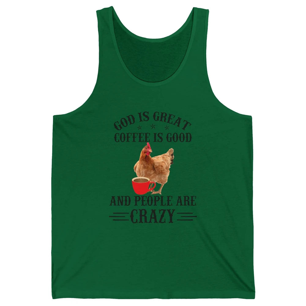 Funny Chicken Hen God Is Great Coffee Jesus Christian Faith Unisex Jersey Tank