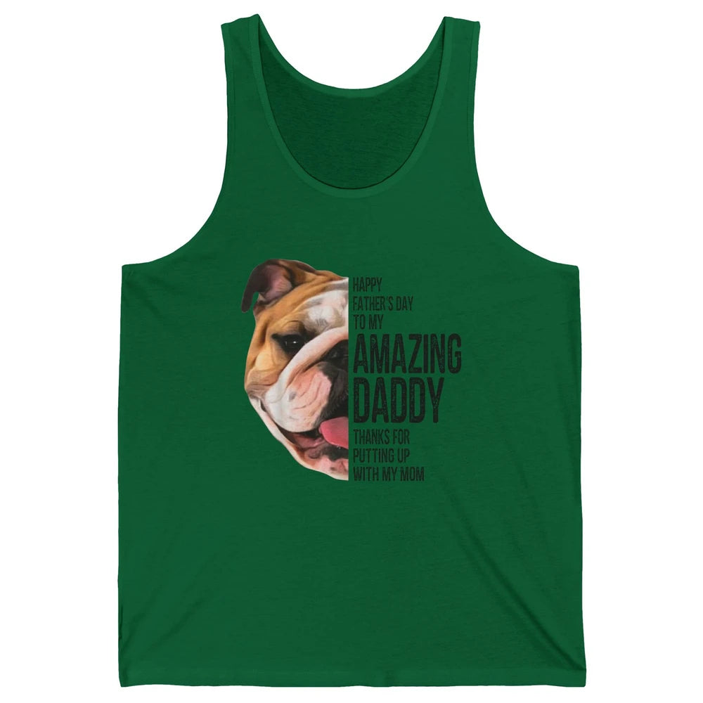 Bulldog Dad Happy Fathers Day To My Amazing Dad Bulldog Unisex Jersey Tank