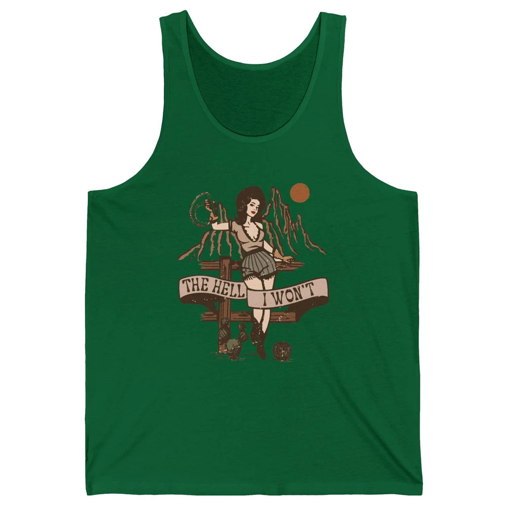 Retro Cowgirl The Hell I Won't Western Country Rodeo Mom Unisex Jersey Tank