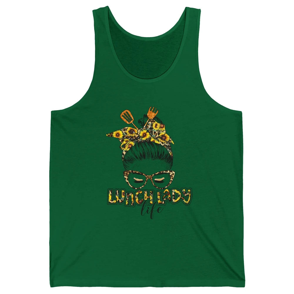 Sunflower Lunch Lady Life Messy Bun Hair Appreciation Gift Unisex Jersey Tank