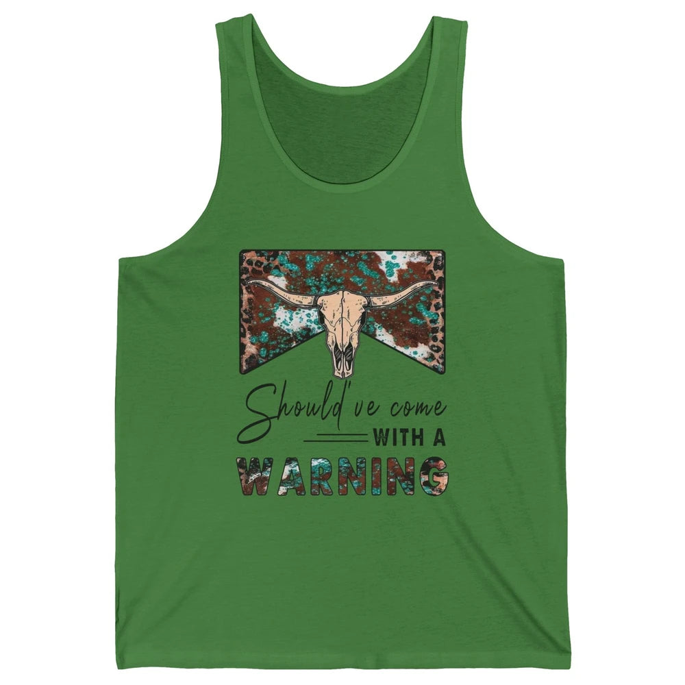 Retro Bull Skull Should've Come With Warning Western Country Unisex Jersey Tank