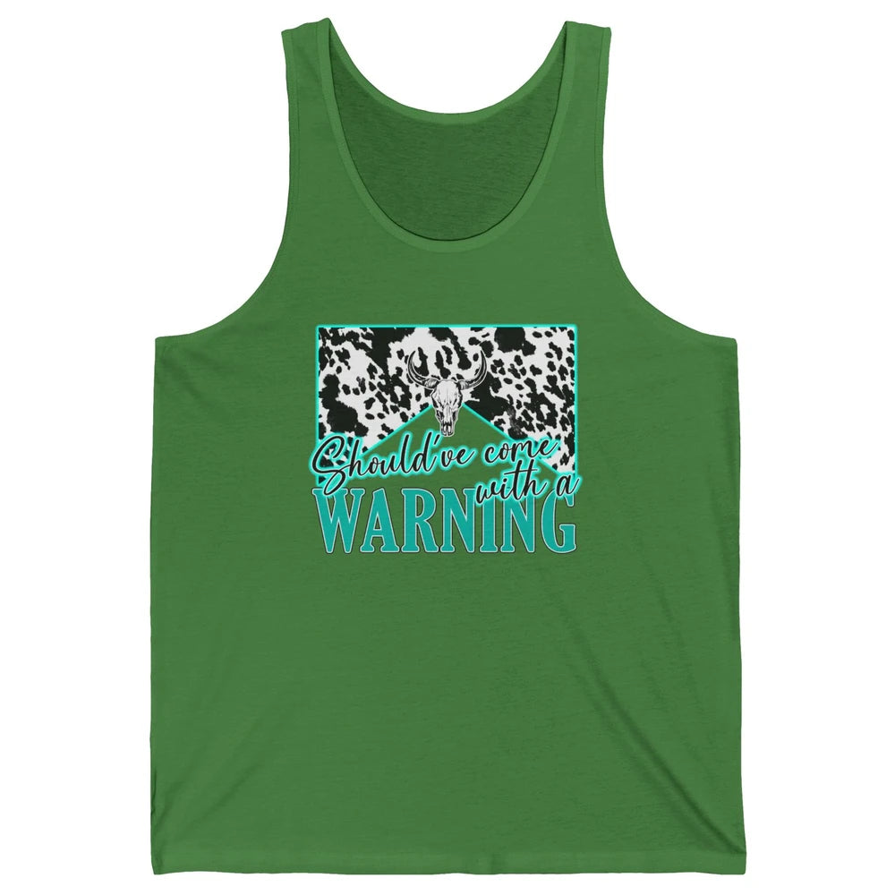 Leopard Cow Skull Should've Come With A Warning Western Unisex Jersey Tank