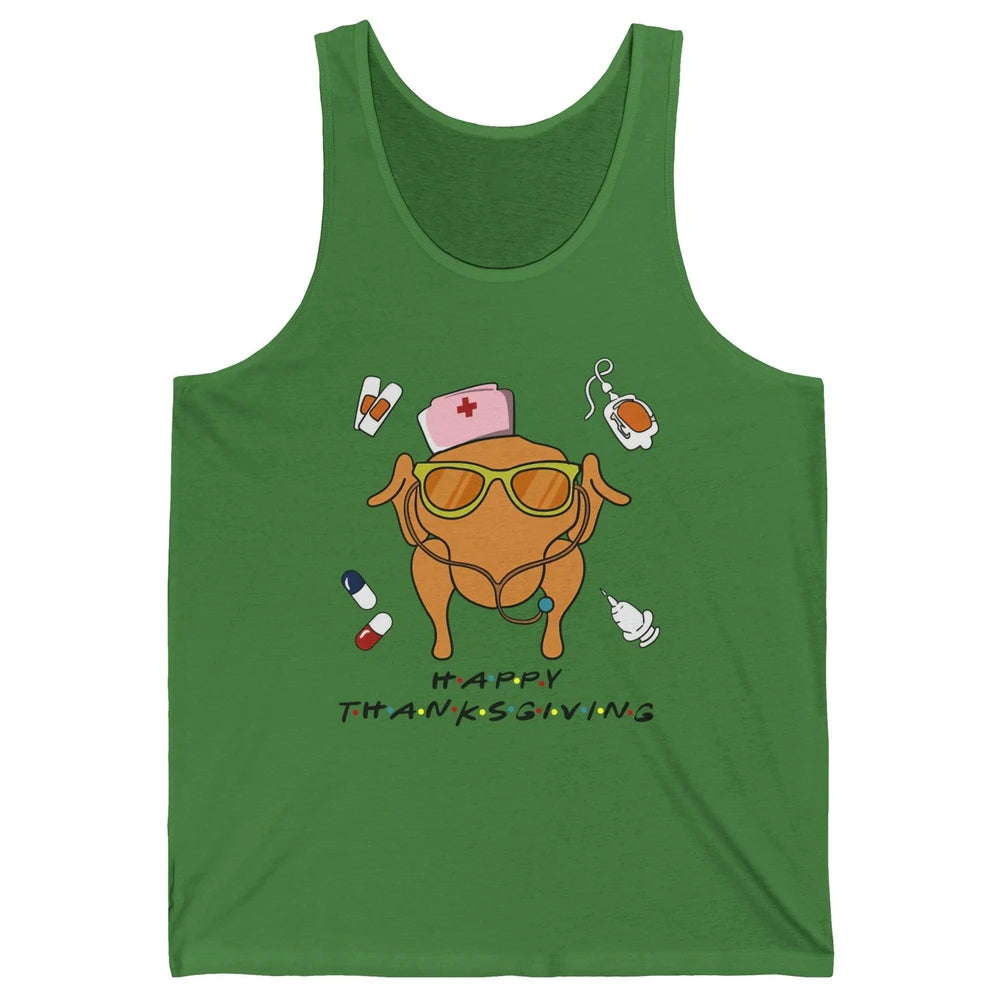 Thanksgiving Nurse Friends Funny Nurse Turkey Day Fall Unisex Jersey Tank
