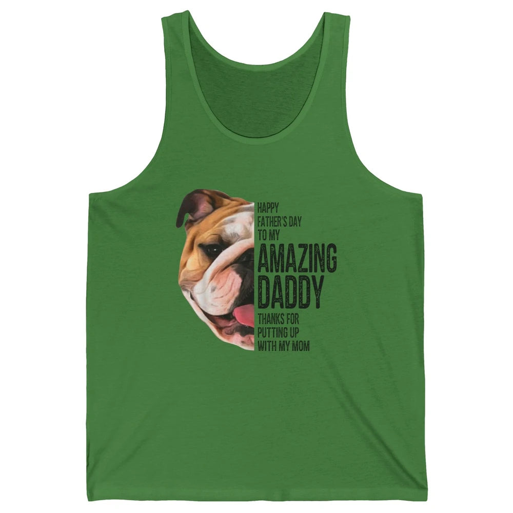 Bulldog Dad Happy Fathers Day To My Amazing Dad Bulldog Unisex Jersey Tank