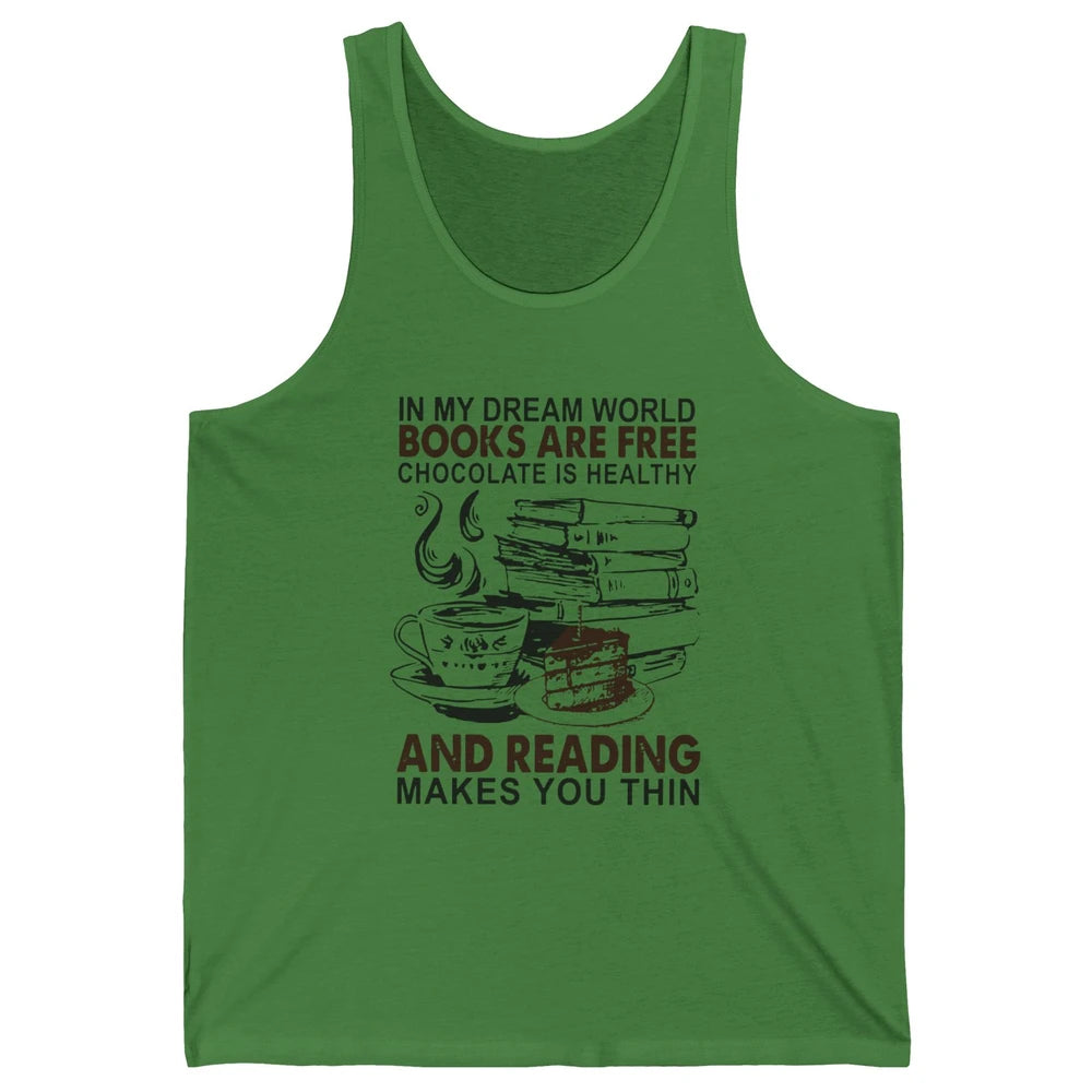 Retro Books Are Free Chocolate Healthy Reading Makes Me Thin Unisex Jersey Tank
