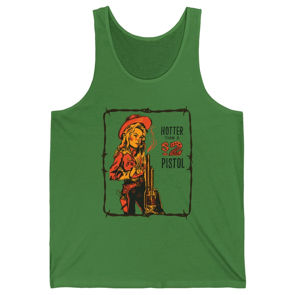 Retro Hotter Than A 2 Dollar Pistol Western Country Cowgirl Unisex Jersey Tank