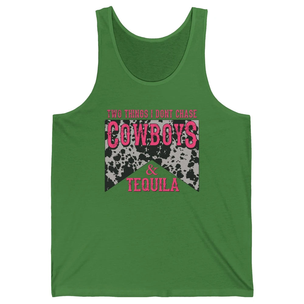 Leopard 2 Things I Don't Chase Cowboys & Tequila Western Unisex Jersey Tank