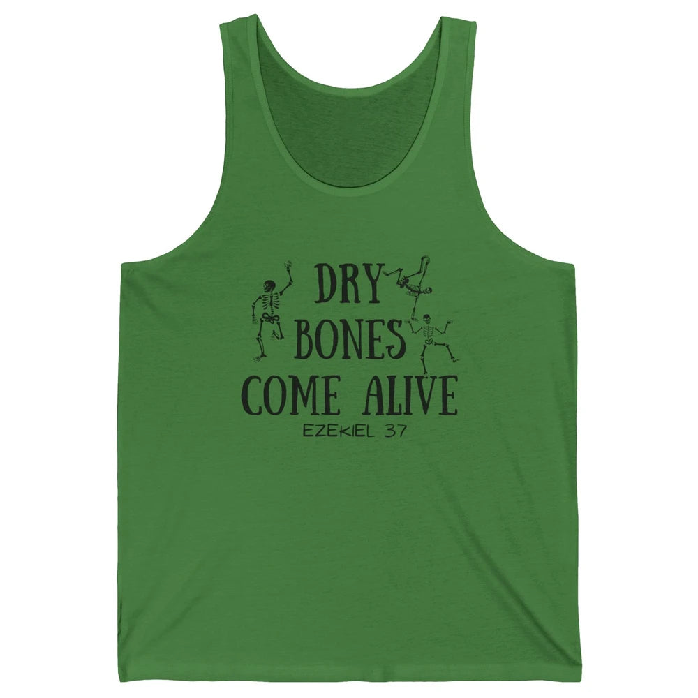 Dancing Skeleton Dry Bones Come Alive Bible Verse Christian Unisex Jersey Tank