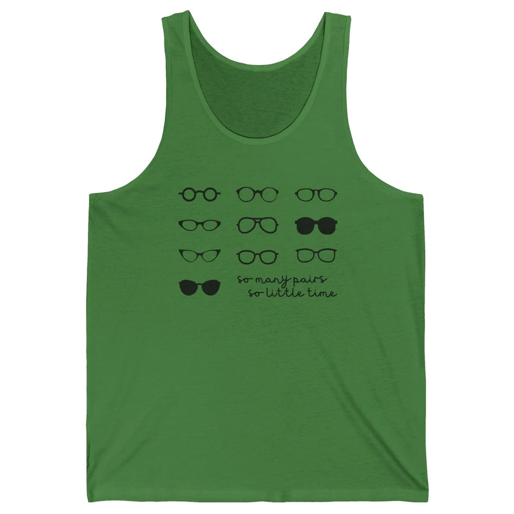 Optometry So Many Pairs Eyeglasses Optometrist Optician Life Unisex Jersey Tank
