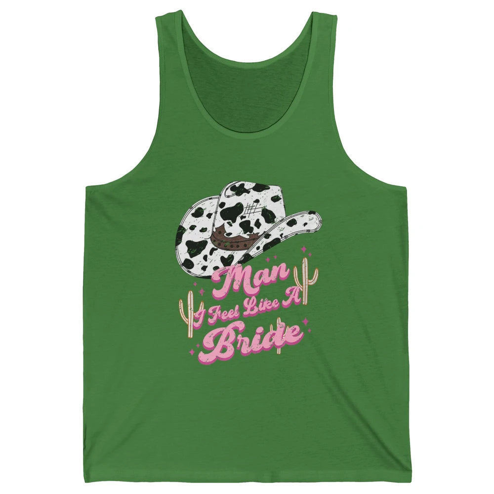 Groovy Man I Feel Like A Bride Retro Cool Cowboy Hat Western Unisex Jersey Tank
