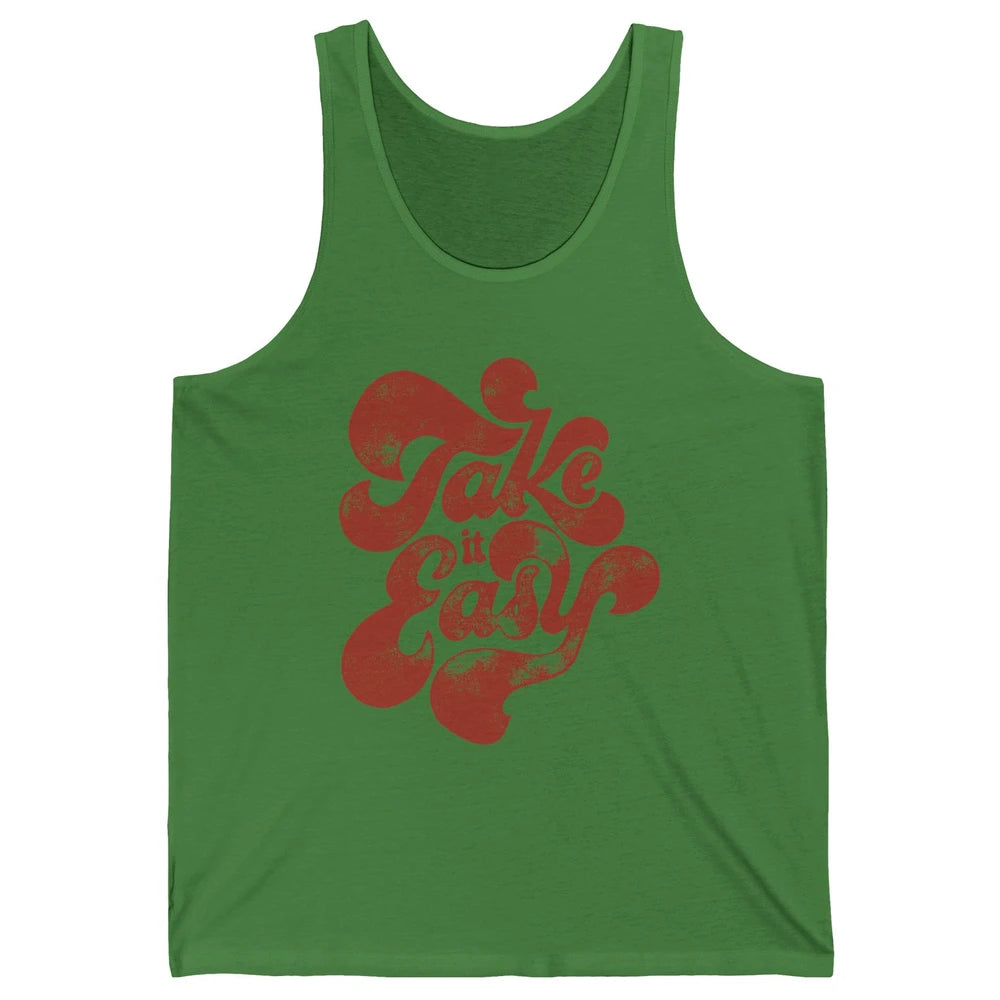 Retro Groovy Take It Easy Hippie Motivational Inspirational Unisex Jersey Tank