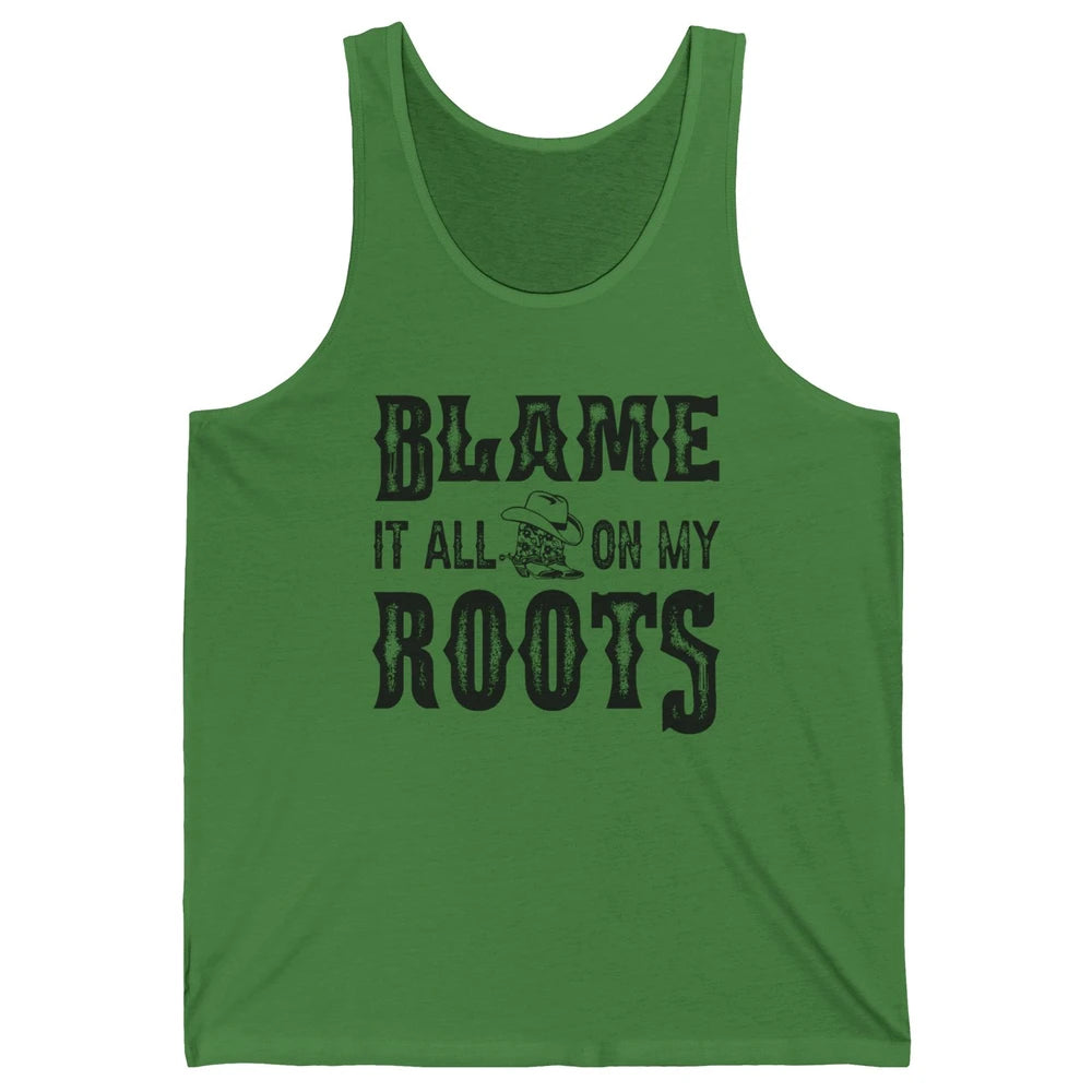 Retro Cowboy Boots Hat Blame It On My Roots Western Cowgirls Unisex Jersey Tank