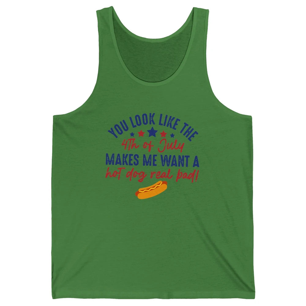 Funny You Look Like July 4th Makes Me Want A Hotdog US Flag Unisex Jersey Tank