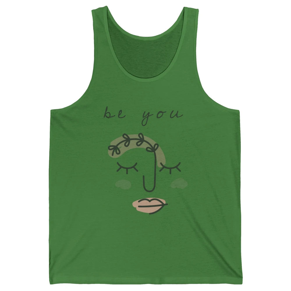 Be You Line Art Minimalist Positive Quote Motivational Minimal Floral Women Face Unisex Jersey Tank