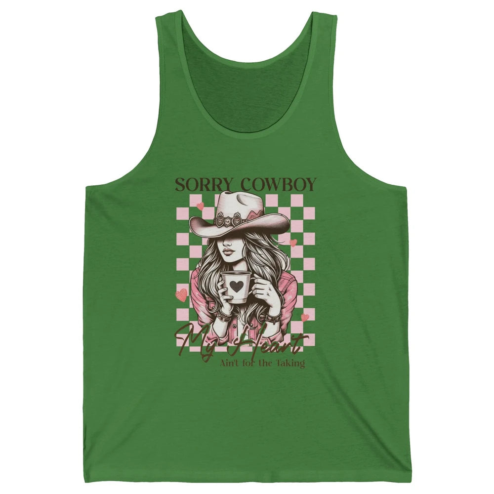 Sorry Cowboy My Heart Ain't For The Taking Cowgirl Rodeo Vintage Howdy Valentine Love Unisex Jersey Tank