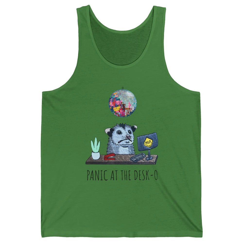 Funny Panicking Opossum Panic At The Desk-o Sarcastic Parody Unisex Jersey Tank