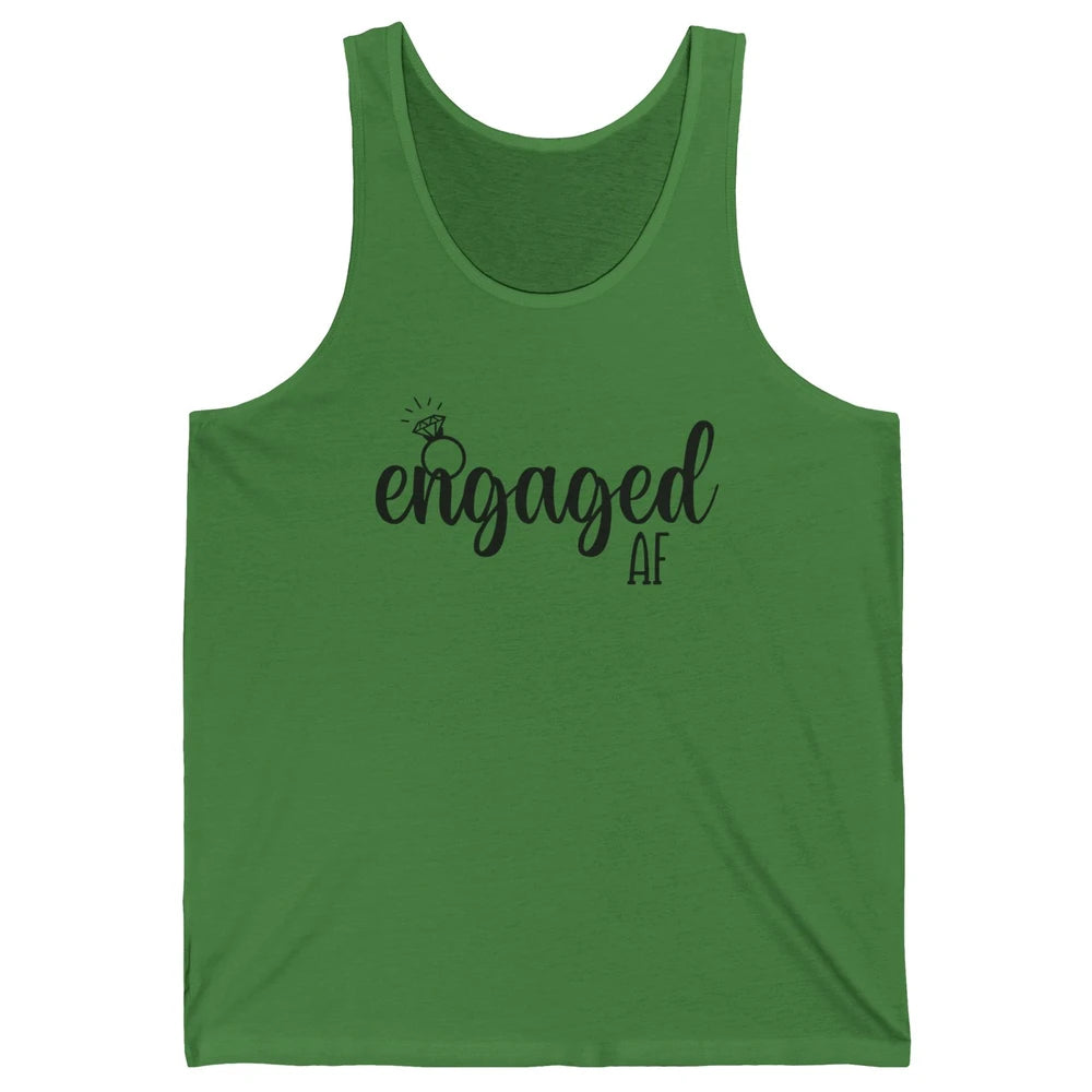 Engaged AF Bride To Be Wedding Ring Future Mrs. Bachelorette Unisex Jersey Tank