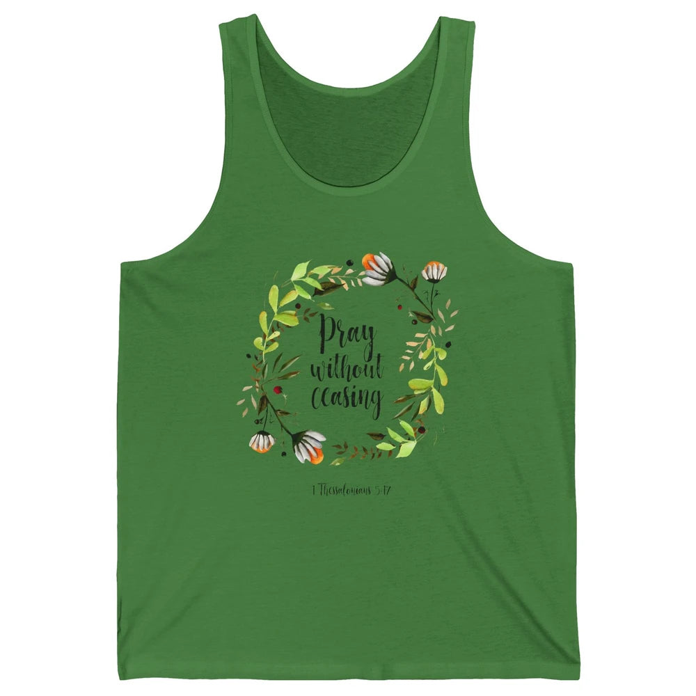 Floral Christian Pray Without Ceasing Bible Verse Motivation Unisex Jersey Tank