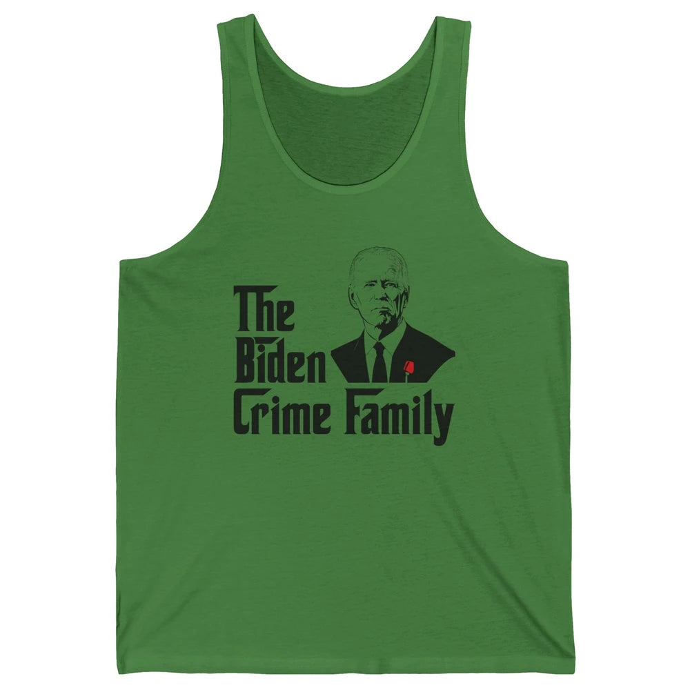 Funny The Biden Crime Family Anti Biden Liberals Democrats Unisex Jersey Tank