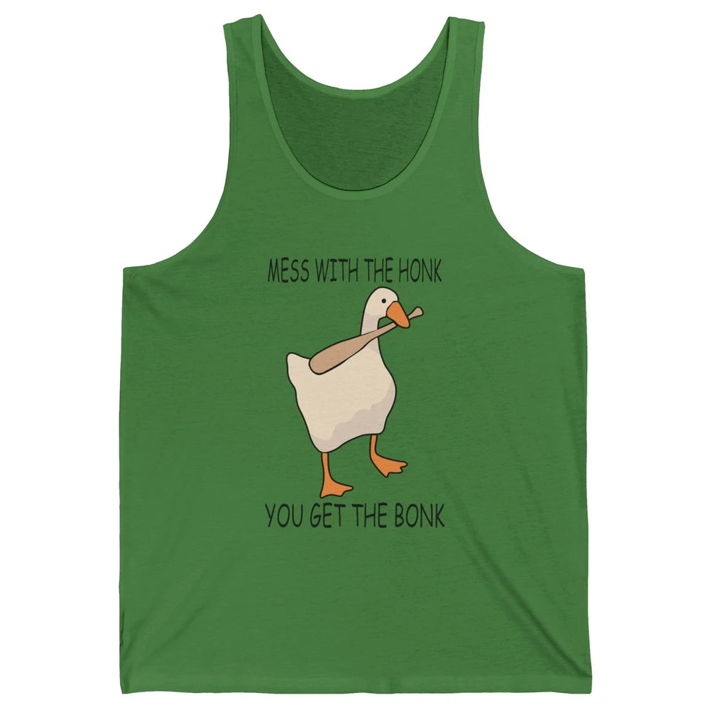 Funny Goose Mess With the Honk You Get the Bonk Goose Meme Unisex Jersey Tank