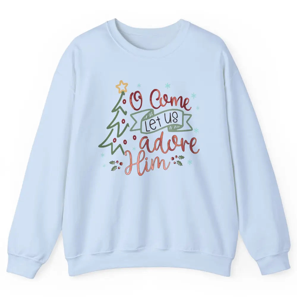 Retro Christmas Tree O Come Let Us Adore Him Christian Jesus Unisex Crewneck Sweatshirt