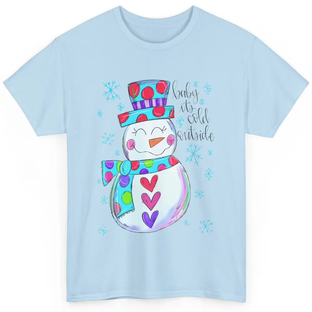 Winter Snowman Baby It's Cold Outside Christmas Hand Drawn Classic Unisex T-Shirt