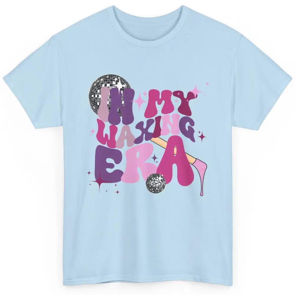 Wax Specialist Esthetician In My Waxing Era Western Waxer Classic Unisex T-Shirt
